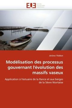 portada Modelisation Des Processus Gouvernant L'Evolution Des Massifs Vaseux