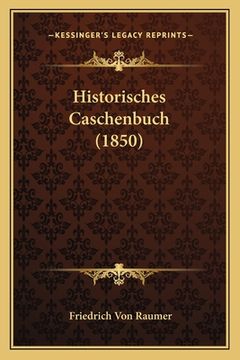 portada Historisches Caschenbuch (1850) (en Alemán)