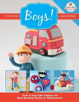 portada Cute & Easy Cake Toppers for BOYS! (en Inglés)