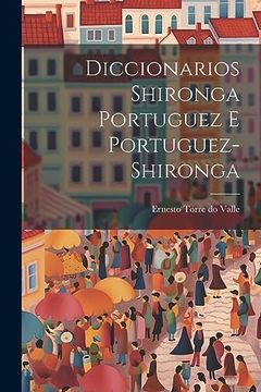 portada Diccionarios Shironga Portuguez e Portuguez-Shironga
