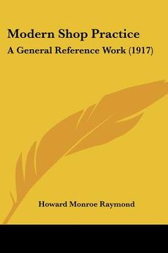 portada modern shop practice: a general reference work (1917) (en Inglés)