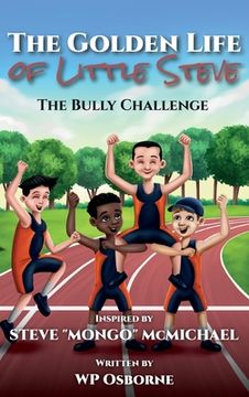 portada The Golden Life of Little Steve: The Bully Challenge 