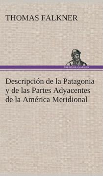 portada Descripción de la Patagonia y de las Partes Adyacentes de la América Meridional