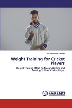 portada Weight Training for Cricket Players (en Inglés)