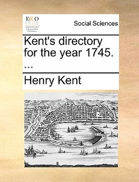 portada kent's directory for the year 1745. ... (in English)