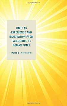 portada Light as Experience and Imagination from Paleolithic to Roman Times