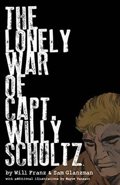 portada The Lonely war of Capt. Willy Schultz (en Inglés)