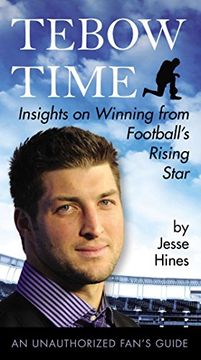 portada Tebow Time: Insights on Winning From Football's Rising Star (en Inglés)