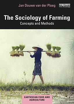 portada The Sociology of Farming: Concepts and Methods (Earthscan Food and Agriculture) (in English)