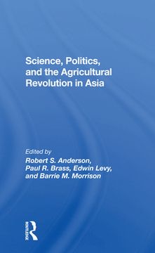portada Science, Politics, and the Agricultural Revolution in Asia [Soft Cover ] (en Inglés)