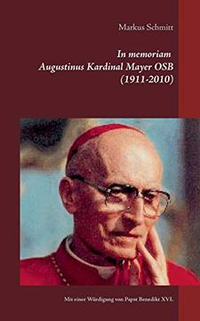 portada In Memoriam Augustinus Kardinal Mayer osb (en Alemán)