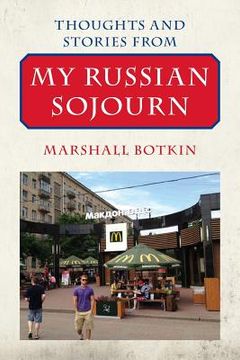 portada Thoughts and Stories from My Russian Sojourn (en Inglés)