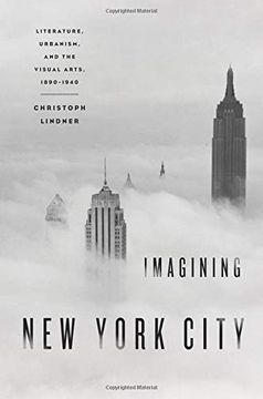 portada Imagining new York City: Literature, Urbanism, and the Visual Arts, 1890-1940 (in English)