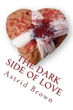portada The dark side of love: verses of intense love (en Inglés)