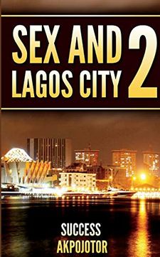portada Sex and Lagos City 2: Melt Down (en Inglés)