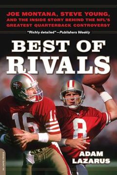 portada best of rivals: joe montana, steve young, and the inside story behind the nfl's greatest quarterback controversy (en Inglés)