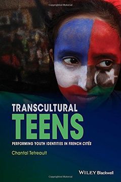 portada Transcultural Teens: Performing Youth Identities in French Cites