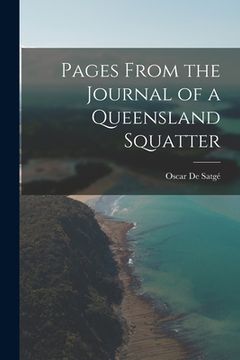 portada Pages From the Journal of a Queensland Squatter (en Inglés)