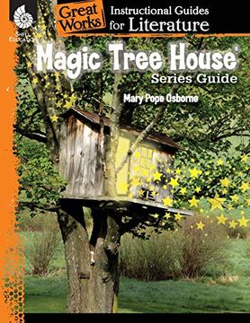 portada Magic Tree House Series: An Instructional Guide for Literature - Novel Study Guide for Elementary School Literature With Close Reading and Writing Activities (Great Works Classroom Resource) (in English)