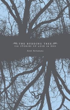portada Budding Tree: Six Stories of Love in edo (Japanese Literature Series) (en Inglés)