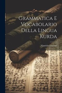 portada Grammatica e Vocabolario Della Lingua Kurda (en Inglés)