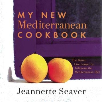 portada My New Mediterranean Cookbook: Eat Better, Live Longer by Following the Mediterranean Diet (en Inglés)
