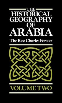 portada The Historical Geography of Arabia Volume Two (en Inglés)