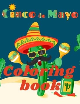 portada Cinco de Mayo Coloring Book.Stunning Coloring Book for Teens and Adults. Love for Mexico! (in English)