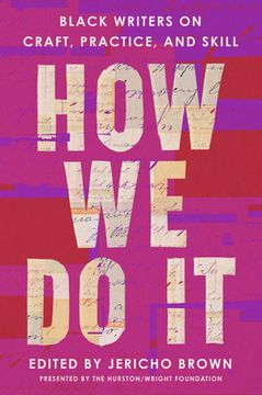 portada How we do it: Black Writers on Craft, Practice, and Skill (in English)