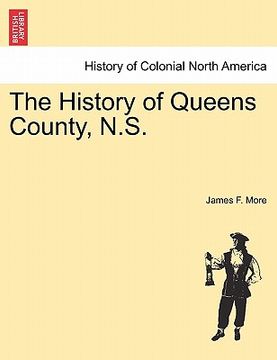 portada the history of queens county, n.s.