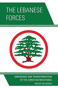 portada Lebanese Forces: Emergence and Transformation of the Christian Resistance 