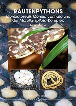 portada Rautenpythons: Moralia Bredli, Moralia Cardinata und Moralia Spilota-Komplex (Terrarien-Bibliothek) (in German)