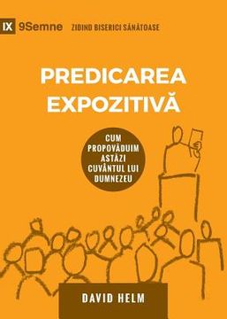 portada Predicarea Expozitiv (Expositional Preaching) (Romanian): How We Speak God's Word Today 