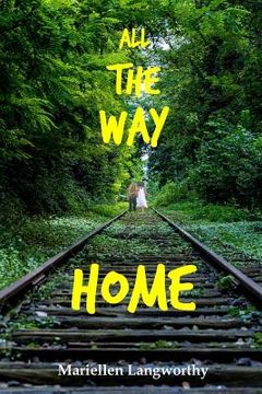 portada All the Way Home (en Inglés)