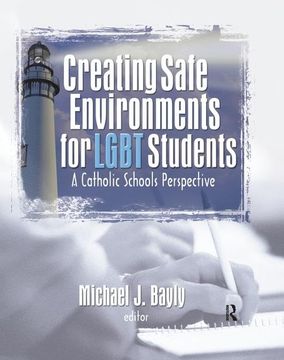portada Creating Safe Environments for LGBT Students: A Catholic Schools Perspective (en Inglés)