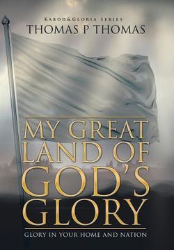 portada My Great Land of God's Glory: Glory in Your Home and Church (en Inglés)