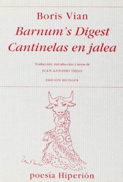 Barnum's digest ; Cantinelas en Jalea (Hiperión)