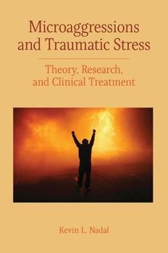 portada Microaggressions and Traumatic Stress: Theory, Research, and Clinical Treatment (Concise Guides on Trauma Care)
