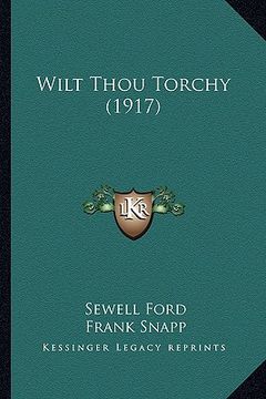 portada wilt thou torchy (1917) (in English)