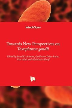portada Towards New Perspectives on Toxoplasma gondii (en Inglés)