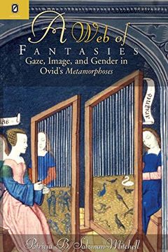 portada Web of Fantasies: Gaze, Image, & Gender in Ovid'S Metamorphoses (en Inglés)