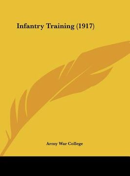 portada infantry training (1917) (en Inglés)