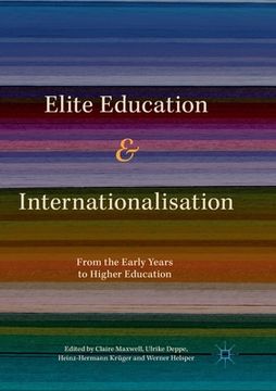 portada Elite Education and Internationalisation: From the Early Years to Higher Education
