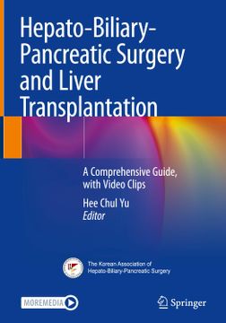 portada Hepato-Biliary-Pancreatic Surgery and Liver Transplantation: A Comprehensive Guide, with Video Clips (en Inglés)