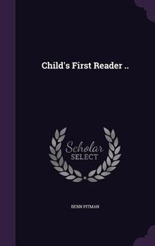 portada Child's First Reader .. (en Inglés)