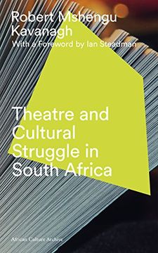 portada Theatre and Cultural Struggle Under Apartheid (en Inglés)