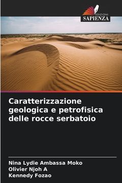 portada Caratterizzazione geologica e petrofisica delle rocce serbatoio (en Italiano)