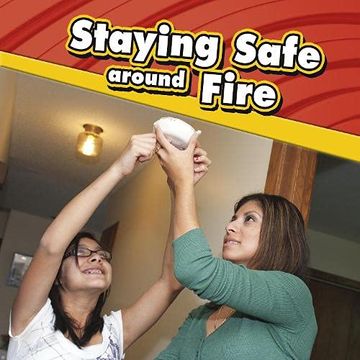 portada Staying Safe Around Fire (in English)