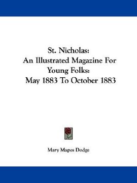 portada st. nicholas: an illustrated magazine for young folks: may 1883 to october 1883 (en Inglés)