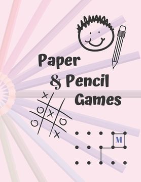 portada Paper & Pencil Games: Paper & Pencil Games: 2 Player Activity Book, Blue - Tic-Tac-Toe, Dots and Boxes - Noughts And Crosses (X and O) -- Fu (in English)